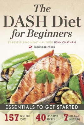 The Dash Diet for Beginners: Essentials to Get ... 1623150868 Book Cover