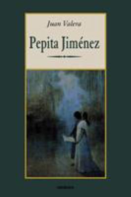 Pepita Jimenez [Spanish] 9871136145 Book Cover