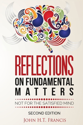 Reflections on Fundamental Matters: Not for the... 1716499941 Book Cover