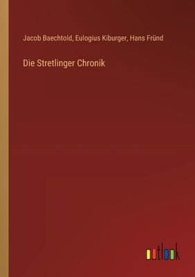Die Stretlinger Chronik [German] 3368528858 Book Cover
