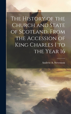 The History of the Church and State of Scotland... 1019857587 Book Cover