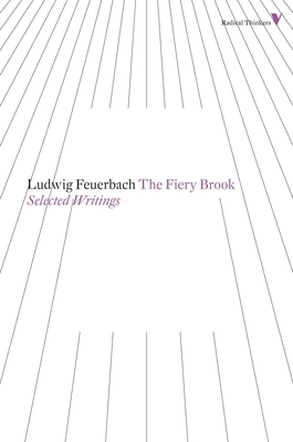 The Fiery Brook: Selected Writings 1781680213 Book Cover