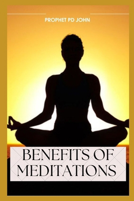 Benefits of Meditation B0D4MK3B47 Book Cover