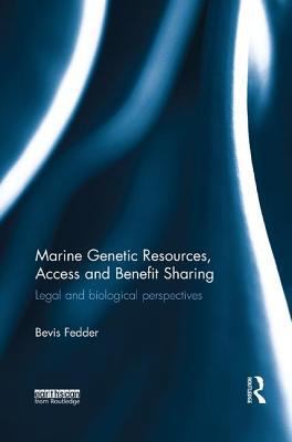 Marine Genetic Resources, Access and Benefit Sh... 1138573159 Book Cover