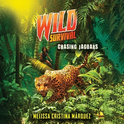Wild Survival: Chasing Jaguars B0DFSX3DV4 Book Cover