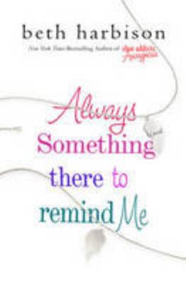 Always Something There to Remind Me 0312641834 Book Cover