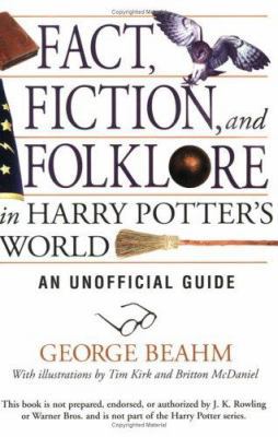 Fact, Fiction, and Folklore in Harry Potter's W... 1571744401 Book Cover