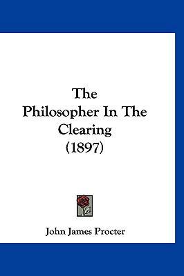 The Philosopher In The Clearing (1897) 1120995760 Book Cover