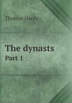 The dynasts Part 1 5518786840 Book Cover