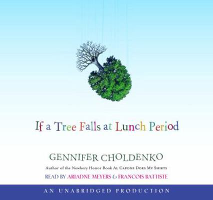 If a Tree Falls at Lunch Period, Narrated By Ad... 0739361201 Book Cover