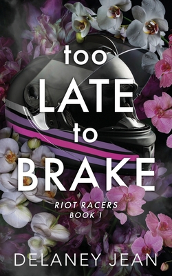 Too Late To Brake B0FVQSL254 Book Cover