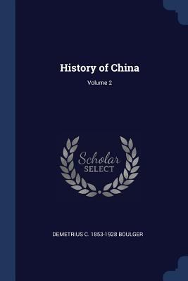 History of China; Volume 2 1376679299 Book Cover