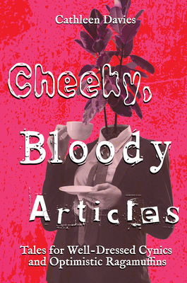 Cheeky, Bloody Articles 1644506092 Book Cover