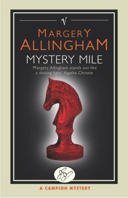 Mystery Mile: A Campion Mystery 0099474697 Book Cover