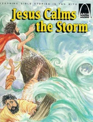 Jesus Calms the Storm 0570090458 Book Cover