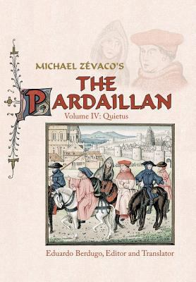 Michael Zevaco's the Pardaillan: Volume IV: Qui... 1468543377 Book Cover