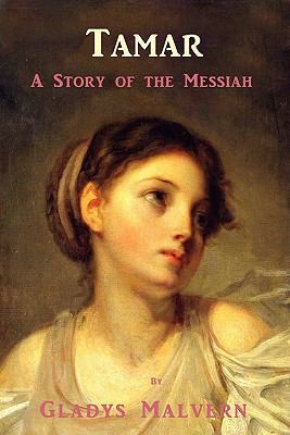 Tamar - A Story of the Messiah 1934255939 Book Cover