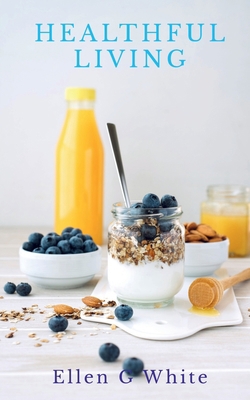 Healthful Living 163781335X Book Cover