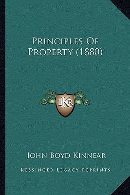 Principles Of Property (1880) 1165675528 Book Cover