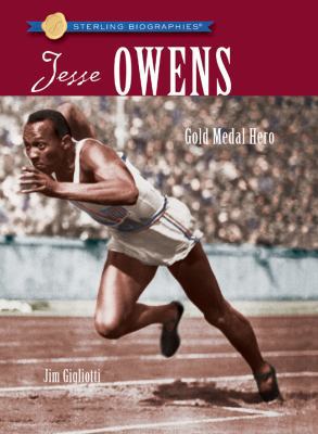 Sterling Biographies®: Jesse Owens: Gold Medal ... 1402771495 Book Cover