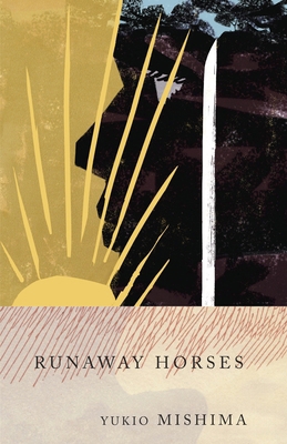 Runaway Horses: The Sea of Fertility, 2 0679722408 Book Cover