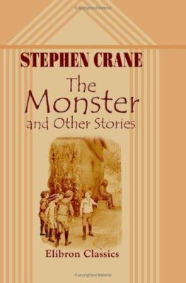 The Monster, and Other Stories 1402178980 Book Cover