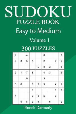 300 Easy to Medium Sudoku Puzzle Book 1717119514 Book Cover