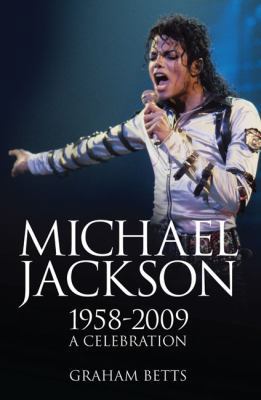 Michael Jackson 1958 2009: A Celebration 1904674100 Book Cover