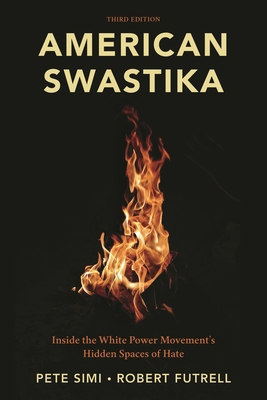 American Swastika: Inside the White Power Movem... 1538173085 Book Cover