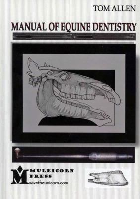 Manual of Equine Dentistry 0615229077 Book Cover