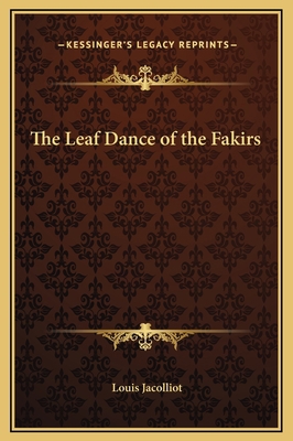 The Leaf Dance of the Fakirs 1169165745 Book Cover