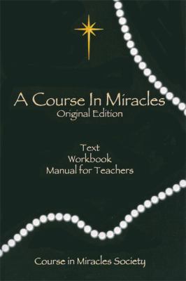 A Course in Miracles, Original Edition: Text, W... 0976420074 Book Cover