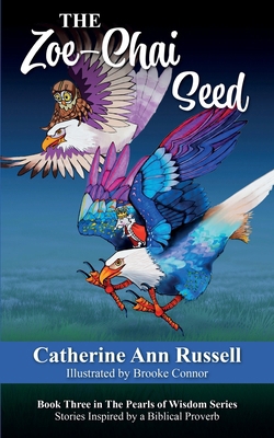 The Zoe-Chai Seed: Book Three in The Pearls of ... 1956693300 Book Cover