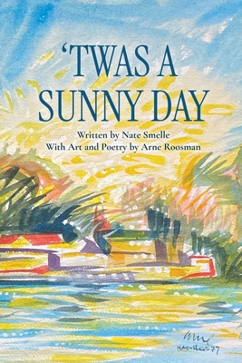 Twas a Sunny Day 1989832156 Book Cover