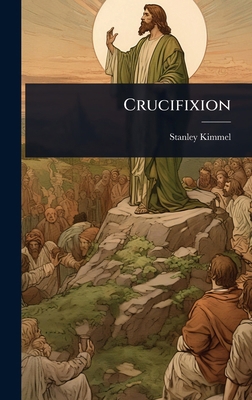 Crucifixion 1023637049 Book Cover