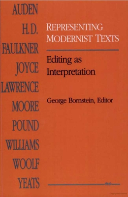 Representing Modernist Texts: Editing as Interp... 0472064398 Book Cover