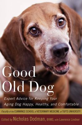 Good Old Dog: Expert Advice for Keeping Your Ag... 0547232829 Book Cover