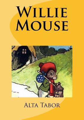 Willie Mouse 154822362X Book Cover