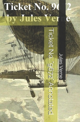 Ticket No. "9672" Annotated B093CJZMDB Book Cover