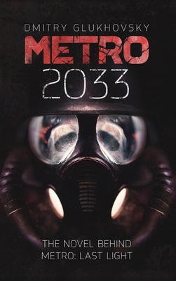 METRO 2033. English Hardcover edition. 1365563502 Book Cover