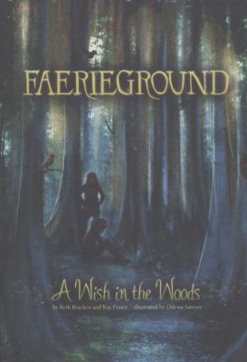 A Wish in the Woods (Faerieground) 1406247332 Book Cover