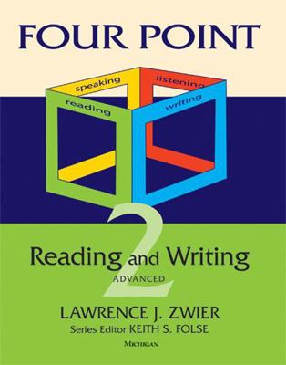 Four Point Reading and Writing 2: Advanced Eap 0472031805 Book Cover