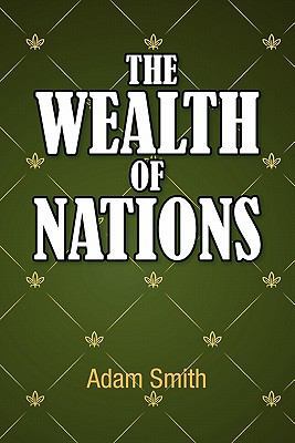 The Wealth of Nations 193604157X Book Cover