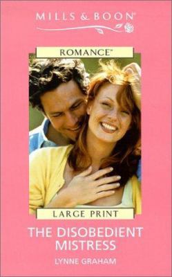 The Disobedient Mistress [Large Print] 0263173615 Book Cover