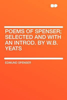 Poems of Spenser; Selected and with an Introd. ... 1290038384 Book Cover