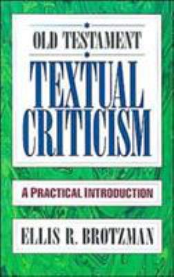 Old Testament Textual Criticism: A Practical In... 0801010659 Book Cover