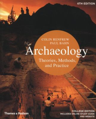 Archaeology: Theories, Methods, and Practice 050028976X Book Cover