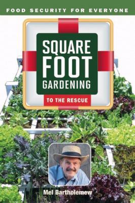 Paperback Square Foot Gardening to the Rescue : Food Security for Everyone Book