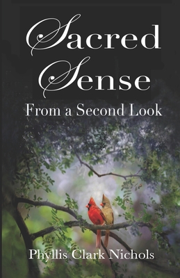Sacred Sense: From a Second Look 173691572X Book Cover