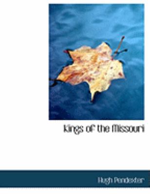 Kings of the Missouri [Large Print] 0559034865 Book Cover